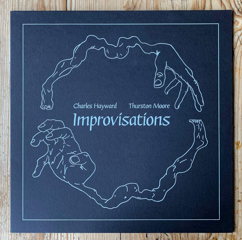Charles Hayward & Thurston Moore - Improvisations