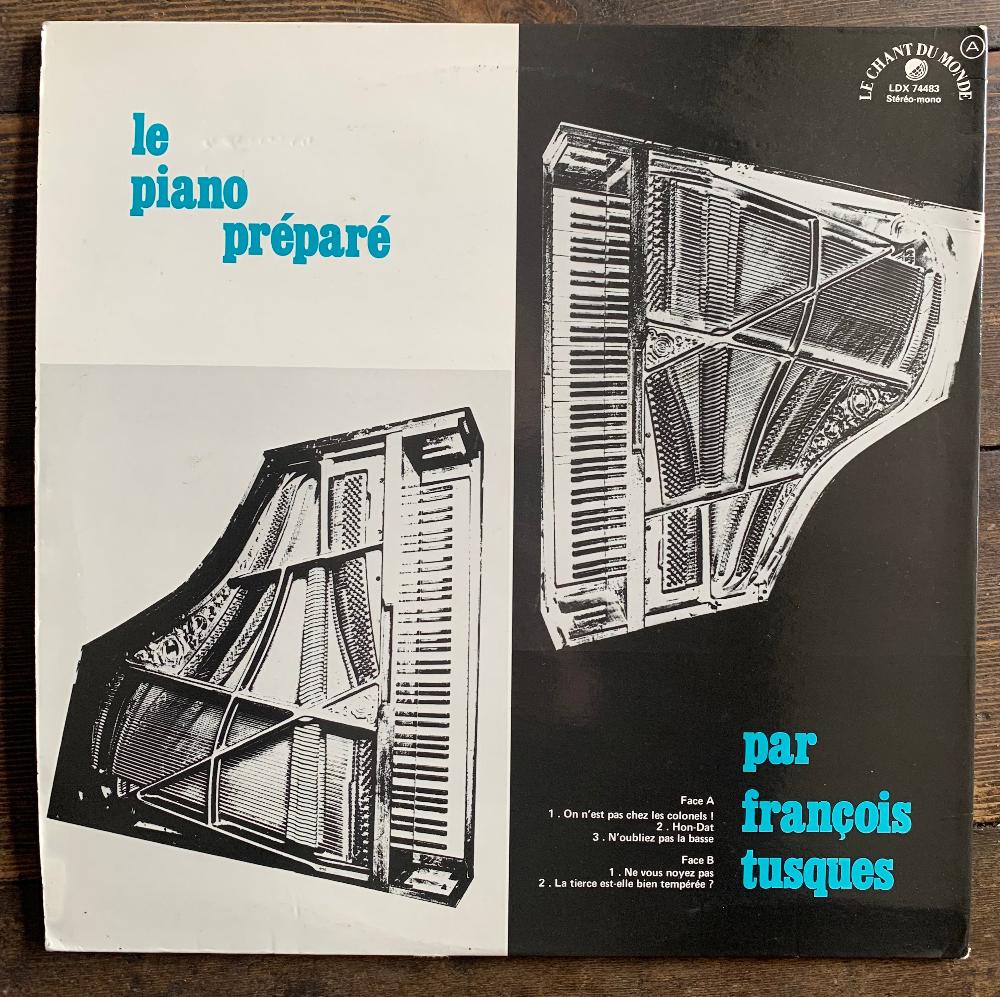 François Tusques – Le Piano Préparé