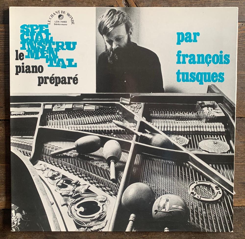 François Tusques – Le Piano Préparé
