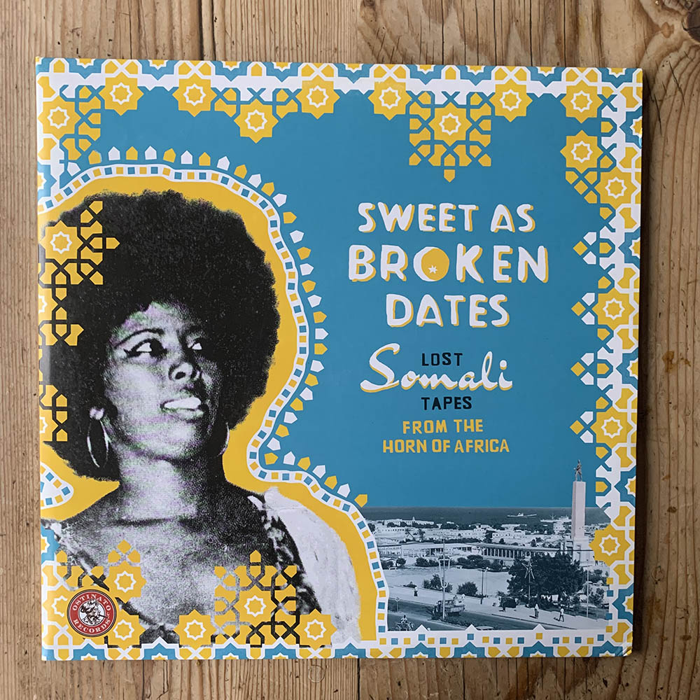 v/a - Sweet As Broken Dates: Lost Somali Tapes From The Horn Of Africa