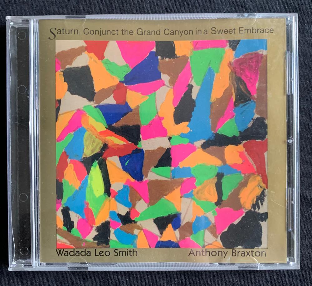 Wadada Leo Smith & Anthony Braxton - Saturn, Conjunct The Grand Canyon In A Sweet Embrace