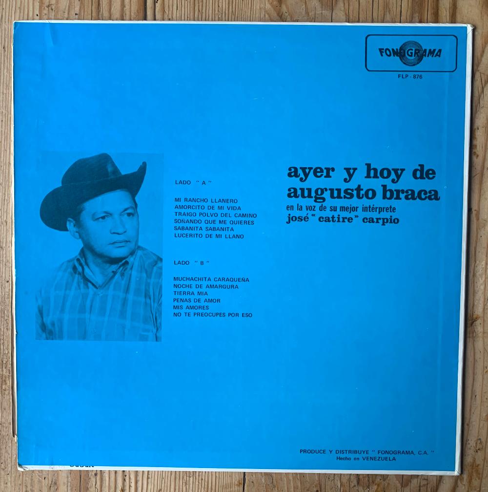 Augusto Braca & José "Catire Carpio" - Ayer Y Hoy De Augusto Braca