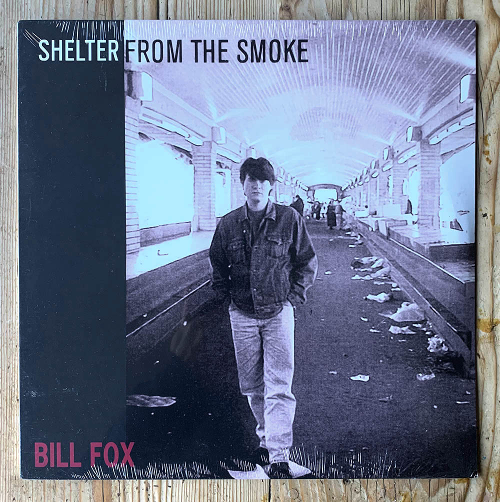 Bill Fox - Shelter From The Smoke