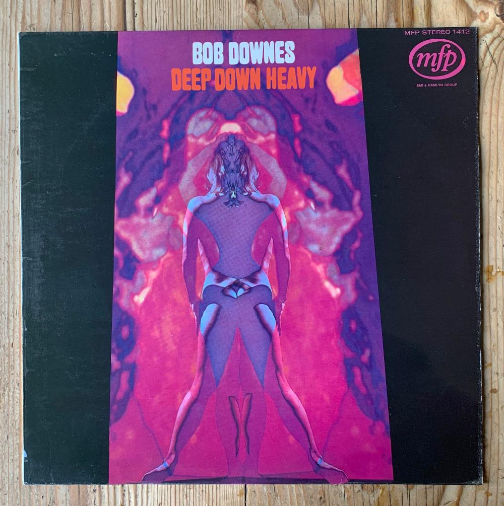 Bob Downes - Deep Down Heavy