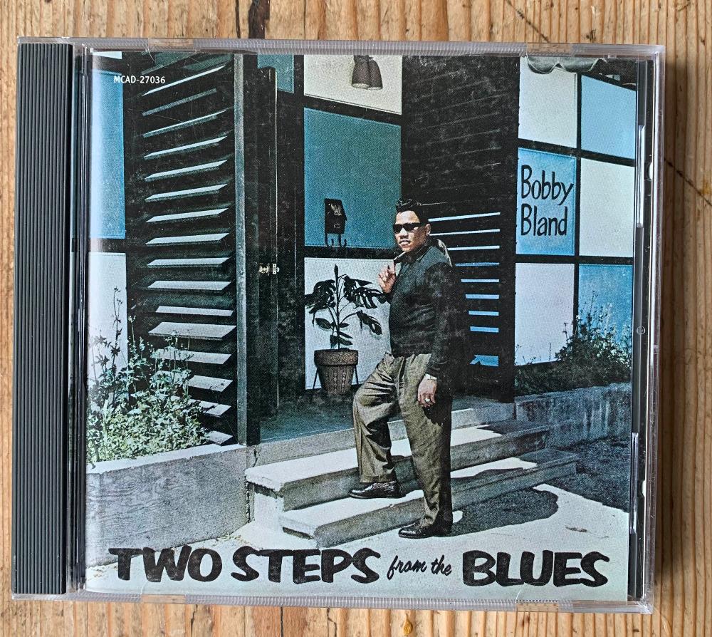 Bobby Bland - Two Steps From The Blues