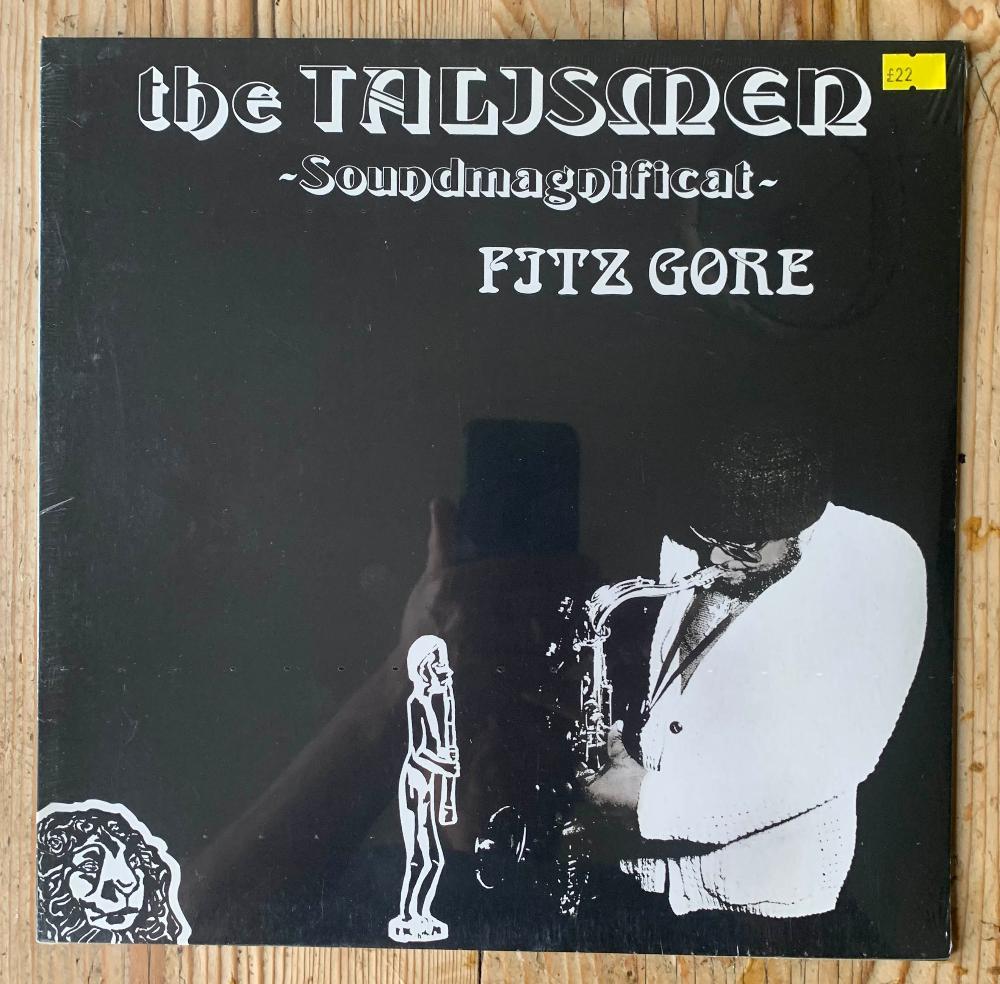 Fitz Gore & The Talismen - Soundmagnificat