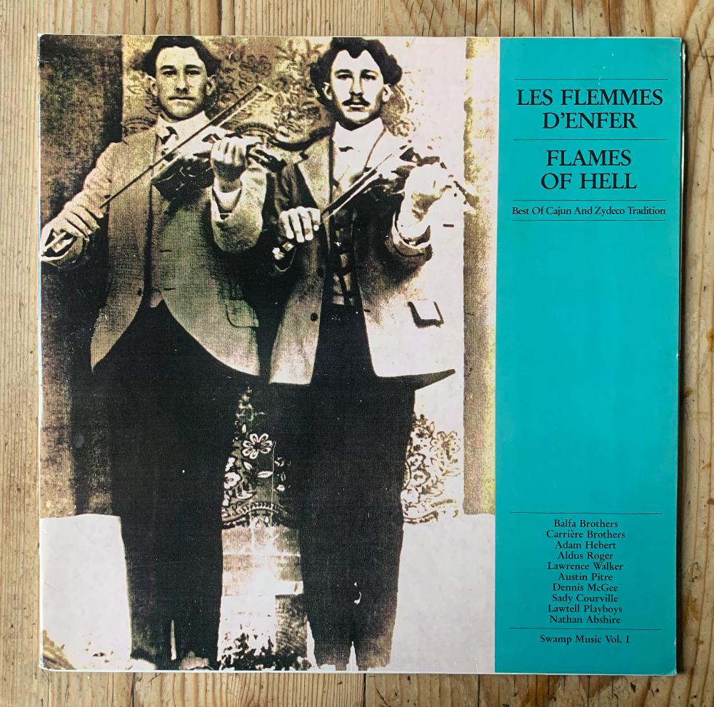 v/a - Les Flemmes D'Enfer - Flames Of Hell / Best Of Cajun And Zydeco Tradition: Swamp Music Vol.1