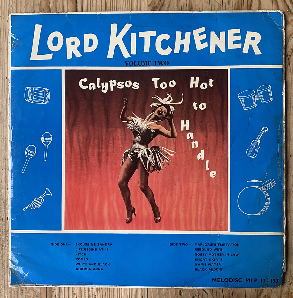 Lord Kitchener - Calypsos Too Hot To Handle Volume Two