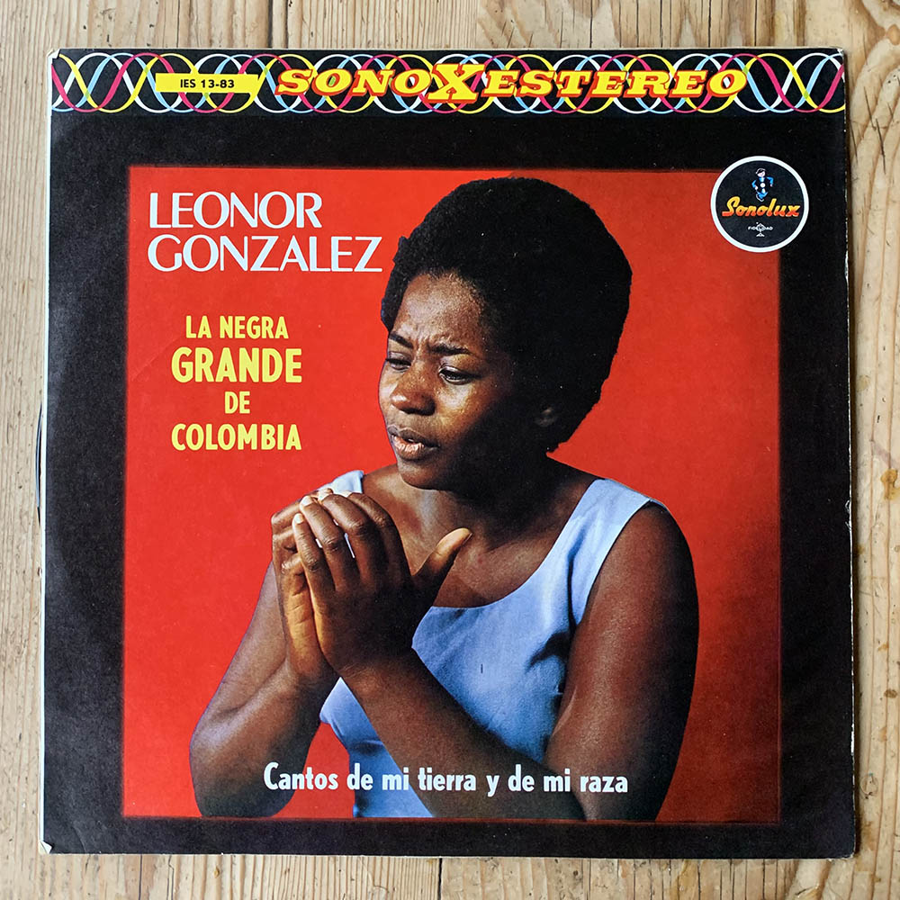 Leonor Gonzalez - Cantos De Mi Tierra Y De Mi Raza