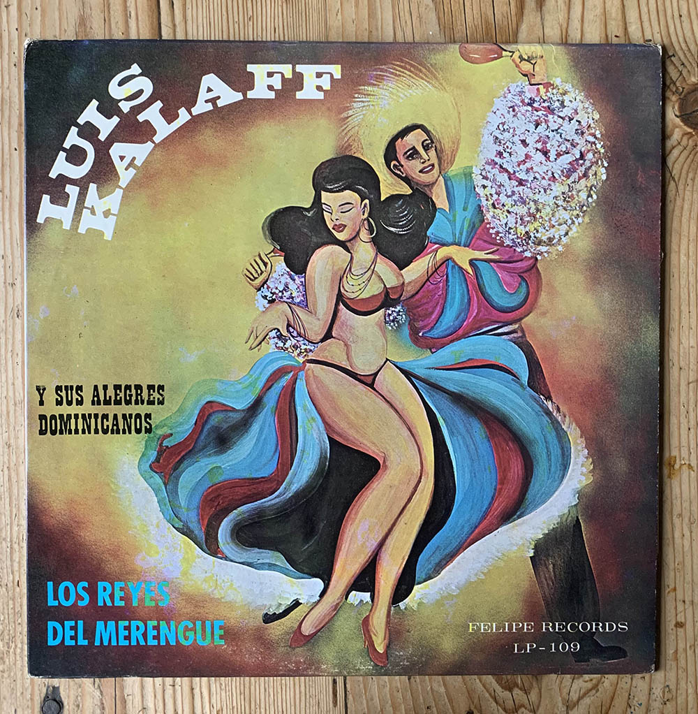 Luis Kalaff Y Sus Alegres Dominicanos Y Isidoro Flores - Los Reyes Del Merengu
