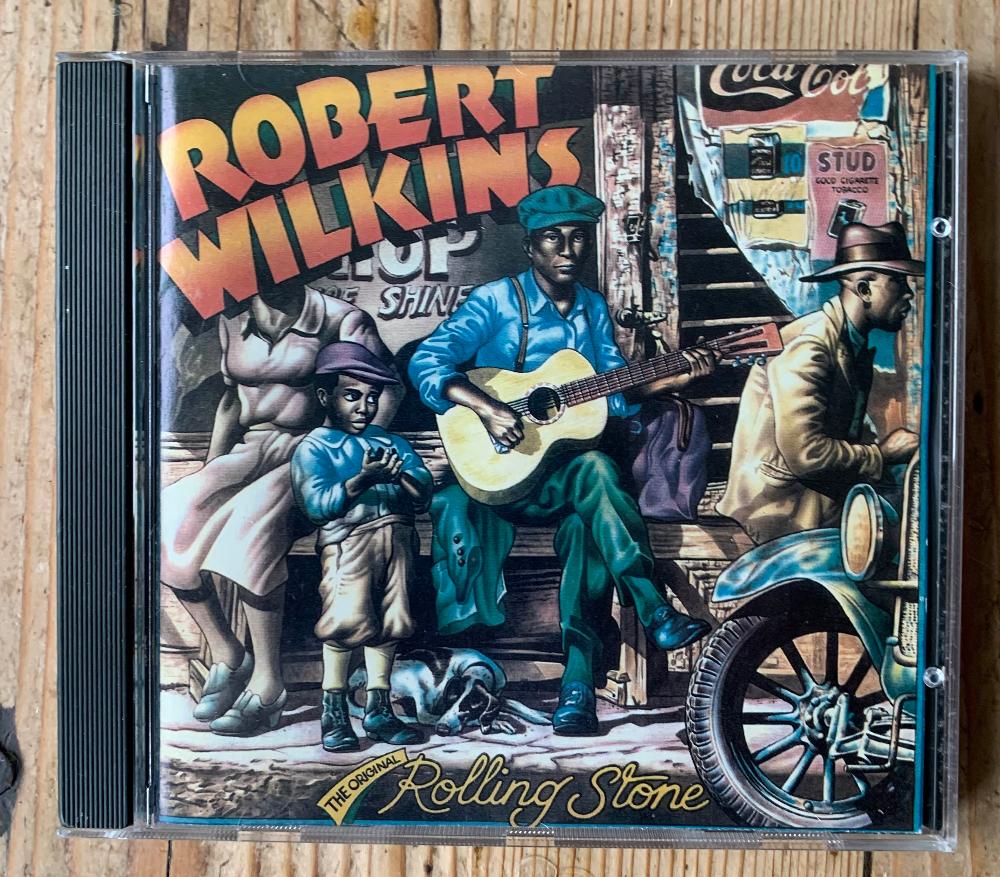 Robert Wilkins - The Original Rolling Stone