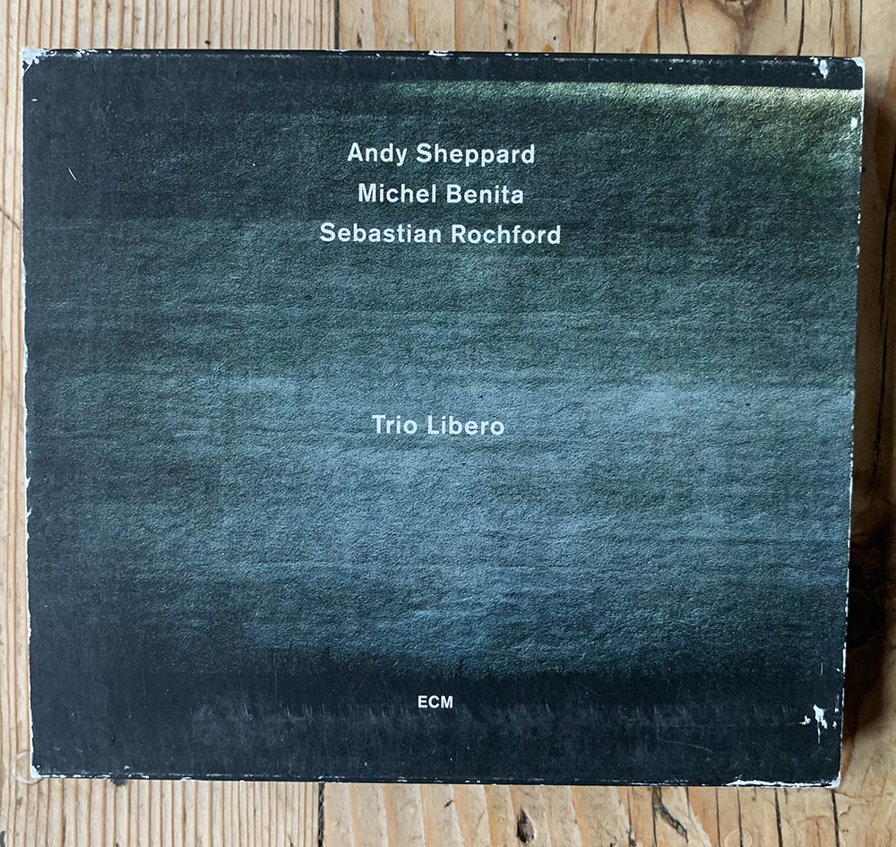Andy Sheppard / Michel Benita / Sebastian Rochford – Trio Libero
